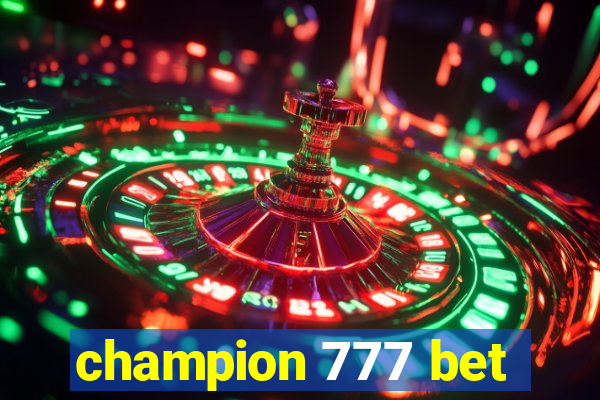 champion 777 bet